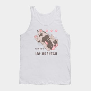 Happiness is being loved by a pit bull Tank Top